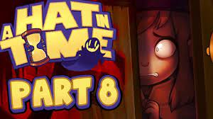 A Hat In Time - Part 8 - Queen Vanessa's Manor - YouTube