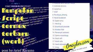 Script ini juga berfungsi pada linux, ubuntu dan os lainnya, kebanyakan dari. Kumpulan Script Termux Terbaru 2021 Lengkap Omcyber
