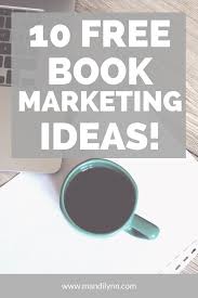 10 Free Book Marketing Ideas Mandi Lynn Author Youtube Personality In 2020 Free Book Marketing Book Marketing Ebook Marketing