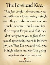 Kiss on the lips i love you. Romantic Forehead Kiss Quotes Daily Quotes
