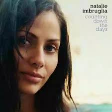 Counting Down the Days: il pop maturo di Natalie Imbruglia