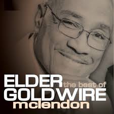 Elder Goldwire McLendon: albums, songs, concerts