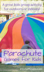 The Best Parachute Games For Kids Innate Moves Parachute Games For Kids Parachute Games Kids Group Activities