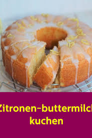 Zitronen Buttermilch Kuchen Food Food And Drink Buttermilk