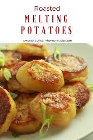 Roasted Melting Potatoes Recipe Side Dishes Practically Homemade Recipe Potato Recipes Side Dishes Melting Potatoes Recipe Potato Recipes