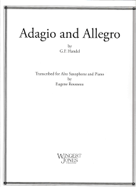Mehr als 7 millionen monatliche besucher und 8.100 verkäufer vertrauen uns bereits Amazon Com Adagio And Allegro For Alto Saxophone And Piano 0822424008901 G F Handel G F Handel Books
