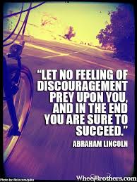 Search these christian quotes about discouragement from influential authors. Pin By Wheel Brothers On Cycling Quotes Lincoln Quotes Words Cycling Quotes