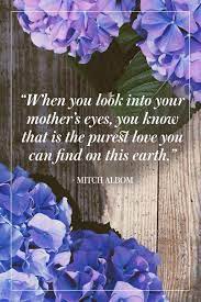 Happy mother's day card quotes. 30 Best Mother S Day Quotes Beautiful Mom Sayings For Mothers Day 2021