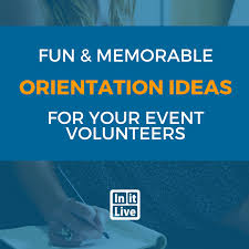Event Volunteer Orientation Event Volunteer How To Memorize Things Volunteer Quotes
