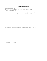 A second order derivative takes the derivative to the 2nd order, which is really taking the derivative of a function twice. Hw 8 Partial Derivatives