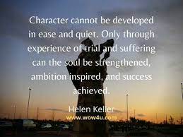 67 Character Quotes Inspirational Words Of Wisdom Parents can only give good advice or put them on the right paths, but the final forming. character quotes inspirational words