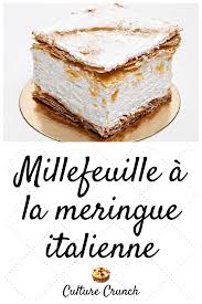 Millefeuille A La Meringue Italienne La Recette Facile En 2020 Recette Recette Dessert Recette Facile