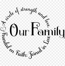 Family Quotes Png Svg Royalty Free Library Family Quotes Transparent Png Image With Transparent Background Toppng
