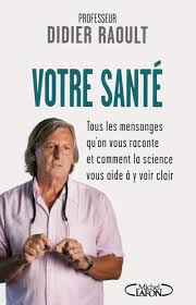 Origine femme et enfants du pr didier raoult. Votre Sante Raoult Didier Casalonga Sabine Amazon Fr Livres