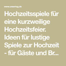 Lustige sprüche zur hochzeit, für das hochzeitsbuch oder einfach so zum lachen. Hochzeitsspiele Fur Eine Kurzweilige Hochzeitsfeier Ideen Fur Lustige Spiele Zur Hochzeit Fur Gaste Und Brau Hochzeit Spiele Hochzeitsspiele Hochzeit Lustig