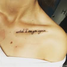Emotional Collarbone Quote Tattoos Mom Tattoos Collar Bone Tattoo Quotes Daddy Tattoos