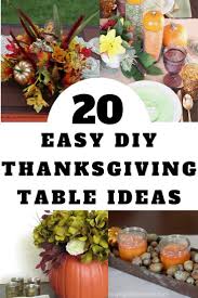 Last Minute Thanksgiving Centerpieces Decorations Easy Diy Thanksgiving Table Settings Thanksgiving Table Settings Simple Thanksgiving Table Decorations