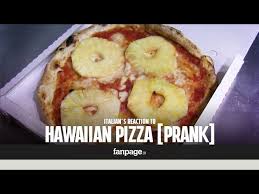 We're big fans of shokugeki no souma / food wars! Italian S Reaction To Hawaiian Pizza Prank Youtube