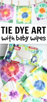 Easy Tie Dye Art With Baby Wipes I Can Teach My Child Daycare Crafts School Crafts Preschool Crafts