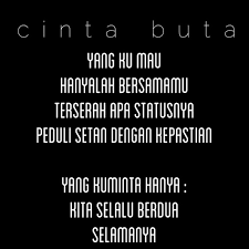 Disini aku hanya menginginkan kejujuran. Mengapa Cinta Itu Buta Quora