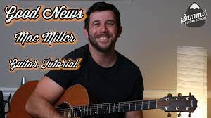 Mac miller comment, like, subscribe and let me know. Good News Mac Milller Guitar Lesson Guitar Tutorial Youtube