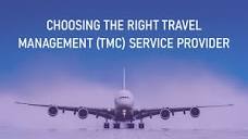 Tips to Choose the Right Corporate Travel Management (TMC) Service ...