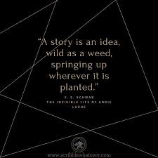 Find the best invisible quotes, sayings and quotations on picturequotes.com. The Invisible Life Of Addie Larue Quotes V E Schwab Sw
