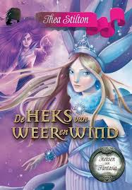 Officiële titelsong 'heksen bestaan niet'. Bol Com Heksen Van Fantasia 4 De Heks Van Weer En Wind Thea Stilton 9789085922810 Boeken