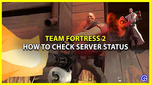 Free tf2 items no hacking involved, including idle map servers, . Team Fortress 2 Servers Down How To Check Tf2 Server Status