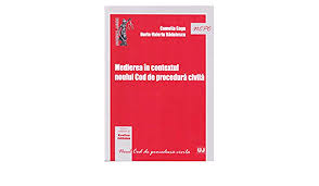 Atunci când analizăm noua reglementare oferită de legea nr. Medierea In Contextul Noului Cod De Procedura Civila Camelia Gagu Dorin Valeriu Badulescu 9786066732062 Amazon Com Books