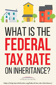 What Is Federal Tax Rate On Inheritance Tax Help Tax