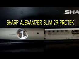 Proteksi utama di pin 81 normal terukur 4.1v. Tv Sharp Alexander Slim 29 Inch Protek Youtube