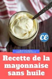Extra Light Et Delicieuse La Recette De La Mayonnaise Sans Huile Mayonnaise Sans Huile Recette Recettes De Cuisine
