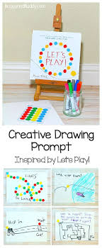 Drawing Prompt For Let S Play By Herve Tullet Drawing Prompt Easy Art For Kids Art For Kids