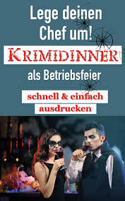 Krimidinner Als Betriebsfeier Schnell Einfach Ausdrucken Krimi Dinner Betriebsfeier Krimi