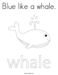 Select from 35657 printable crafts of cartoons, nature, animals, bible and many more. Blue Like A Whale Coloring Page Twisty Noodle