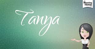 What Does The Name Tanya Mean Names With Meaning Female Names Names