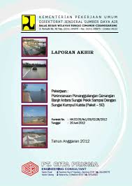 Melaksanakan kegiatan manajemen perpajakan dan administrasi pembukuan proyek dengan memperhatikan ketentuan perundangan yang berlaku, serta ketentuan lainnya, agar informasi keuangan yang. Tekniksipil Xyz Materi Teknik Sipil Contoh Laporan Akhir Pengendalian Banjir