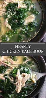 Hearty Chicken And Kale Soup A Day In The Kitchen Recipe Chicken Kale Kale Soup Kale Soup Recipes