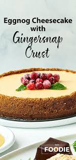 Eggnog Cheesecake With Gingersnap Crust Sysco Foodie Recipe Holiday Cheesecake Recipes Eggnog Cheesecake Recipe Gingersnap Crust