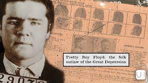 Pretty Boy Floyd: The Folk Outlaw of the Great Depression
