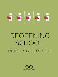 A stock phrase and a sentiment. Reopening School What It Might Look Like Cult Of Pedagogy