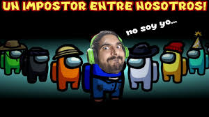 Un Impostor Entre Nosotros Among Us Con Pepe El Mago Youtube