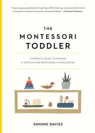 With you, with others or by themselves. The Montessori Toddler A Parent S Guide To Raising A Curious And Responsible Human Being A Book By Simone Davies And Hiyoko Imai