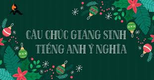 May your christmas be filled with special moment, warmth, peace and happiness, the joy of covered ones near, and wishing you all the joys of christmas and a lời dịch: Nhá»¯ng Lá»i Chuc Giang Sinh 2020 Ngáº¯n Gá»n Hay Va Y NghÄ©a Nháº¥t