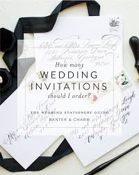 How Many Wedding Invitations Should I Order Banter And Charm Order Wedding Invitations Wedding Invitations Letterpress Wedding Invitations