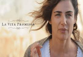 La vita promessa/ Anticipazioni seconda puntata e diretta 16 Settembre:  ascolti al top per l'esordio