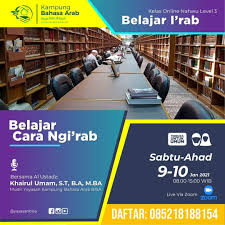 1 penegertian nahwu, shorof, kalimah (kata), jumlah (kalimat). Koin Arab Daurah Ilmu Nahwu Untuk Pemula Intensif 2 Hari Belajar Cara Ngi Rab Yayasan Kampung Bahasa Arab Kembali Mengadakan Daurah Intensif 2 Hari Yang Membahas Ilmu Nahwu Untuk