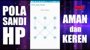 Maybe you would like to learn more about one of these? Pola Sandi Hp Paling Aman Dan Keren Youtube