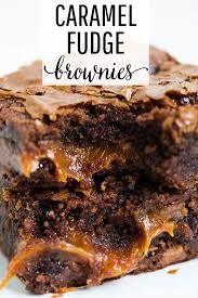 Chocolate Fudge Caramel Brownies Brownies Easy Caramel Brownies Easy Caramel Brownies Recipe